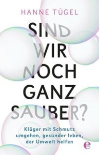 Sind wir noch ganz sauber?, Hanne Tügel