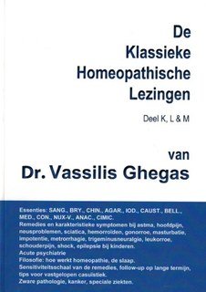 De klassieke homeopathische Lezingen - Deel K, L & M/Vassilis Ghegas