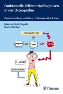 Funktionelle Differenzialdiagnosen in der Osteopathie/Marion Dratwa / Johanna Slipek-Ragnitz