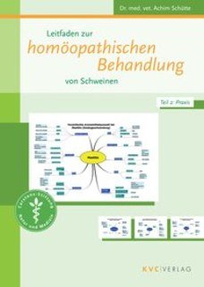 Leitfaden zur homöopathischen Behandlung von Schweinen/Achim Schütte