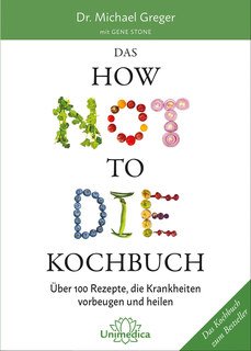 Das HOW NOT TO DIE Kochbuch - Mängelexemplar/Michael Greger / Gene Stone