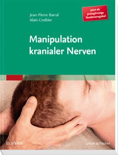 Manipulation kranialer Nerven/Jean-Pierre Barral / Alain Croibier