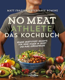 No Meat Athlete - Das Kochbuch - Mängelexemplar/Matt Frazier / Stepfanie Romine
