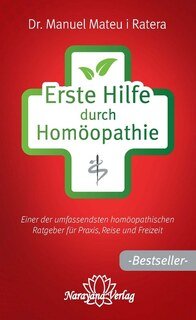 Erste Hilfe durch Homöopathie/Manuel Mateu i Ratera