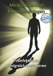 Medizinskandal Pilzerkrankungen/Thomas Chrobok