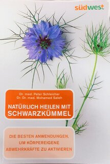 Natürlich heilen mit Schwarzkümmel/Peter Schleicher
