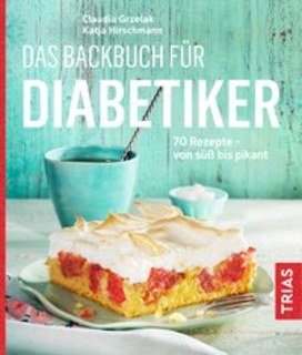 Das Backbuch für Diabetiker, Grzelak / Hirschmann