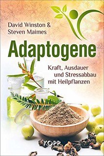 Steven Maimes / David Winston: Adaptogene