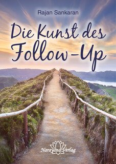 Die Kunst des Follow-Up/Rajan Sankaran