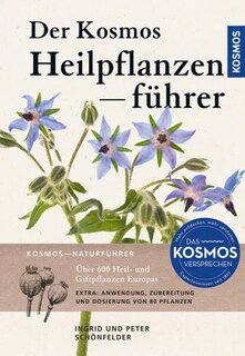 Der Kosmos Heilpflanzenführer/Peter Schönfelder / Ingrid Schönfelder
