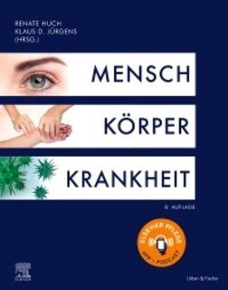 Mensch Körper Krankheit/Renate Huch (Hrsg.) / Klaus D. Jürgens