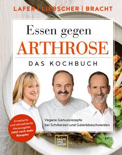 Essen gegen Arthrose/Lafer, Johann /  Bracht, Petra /  Liebscher-Bracht, Roland / Bracht, Petra / Liebscher-Bracht, Roland