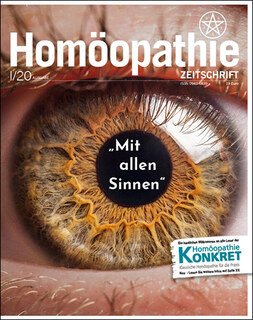 Homöopathie Zeitschrift 2020/1 - "Mit allen Sinnen" - Sinnesorgane/Homöopathie Forum e.V.