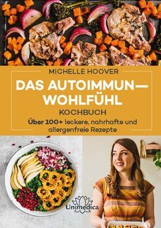 Hoover, Michelle: Das Autoimmun-Wohlfühl-Kochbuch