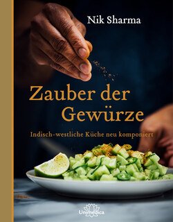 Nik Sharma: Zauber der Gewürze