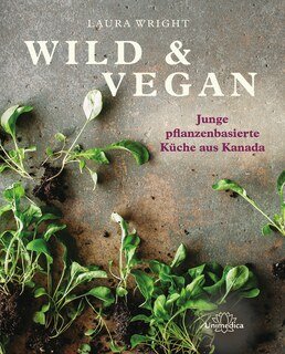 Wild & Vegan, Laura Wright
