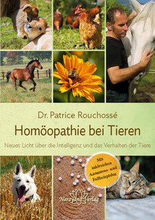 Homöopathie bei Tieren - Mängelexemplar/Dr Vétérinaire Patrice Rouchossé
