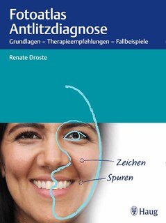 Fotoatlas Antlitzdiagnose/Renate Droste