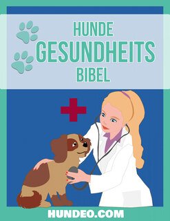 Hunde Gesundheits Bibel/Emin  Jasarevic, Mag. Med. Vet.