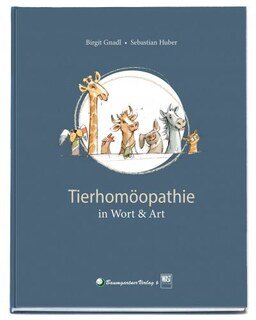 Tierhomöopathie in Wort & Art, Birgit Gnadl