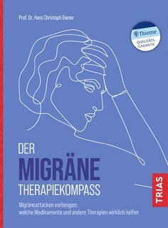 Der Migräne-Therapiekompass/Hans Christoph Diener