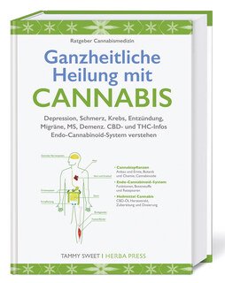 Ganzheitliche Heilung mit Cannabis/Tammy Sweet