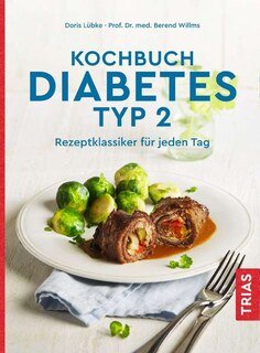 Kochbuch Diabetes Typ 2/Doris Lübke / Berend Willms