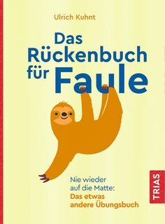 Das Rückenbuch für Faule/Ulrich  Kuhnt