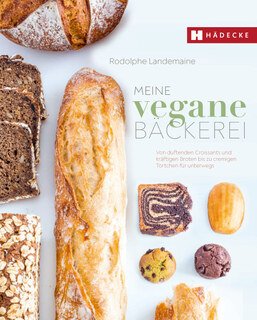 Meine vegane Bäckerei/Rodolphe Landemaine