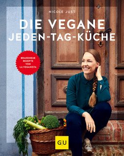 Die vegane Jeden-Tag-Küche/Nicole Just