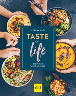 Taste of life/Verena Frei-Krömmelbein