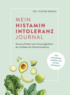 Mein Histaminintoleranz-Journal, Yvonne Braun