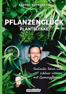 Pflanzenglück/Anders Røyneberg