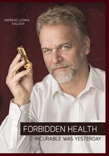 Forbidden Health (English version)/Andreas Ludwig Kalcker