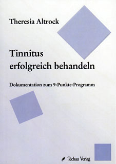 Tinnitus erfolgreich behandeln - Mängelexemplar/Theresia Altrock