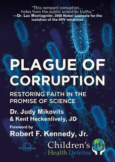 Plague of Corruption - Mängelexemplar/Dr. Judy Mikovits / Kent Heckenlively / Robert F. Kennedy jr.