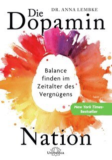 Die Dopamin-Nation - Mängelexemplar/Dr. Anna Lembke