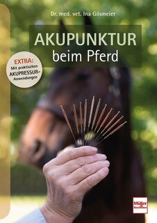 Akupunktur beim Pferd/Ina Gösmeier
