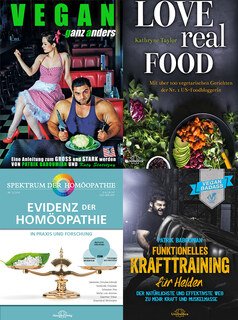 4er-Set - Unimedica Bücher - Love Real Food / VEGAN ganz anders / Funktionelles Krafttraining für Helden / Spektrum: Evidenz der Homöopathie/Narayana Verlag