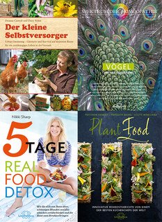 4er-Set - Unimedica Bücher - Plant Food/ Der kleine Selbstversorger/ 5-Tage-Real-Food-Detox/ Spektrum Vögel/Narayana Verlag