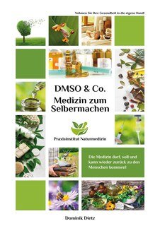 Die DMSO & Co. Buchreihe (3 Bände) - Mängelexemplar/Dr. rer. nat. Hartmut P. A. Fischer / Dominik Dietz