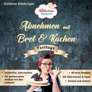 Die Wölkchenbäckerei: Festtage/Güldane Altekrüger