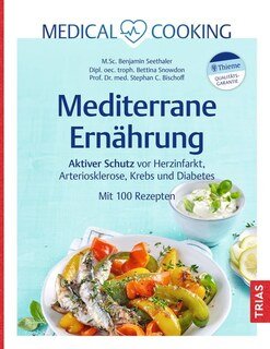 Mediterrane Ernährung/Seethaler, Benjamin / Bischoff, Stephan C. / Snowdon, Bettina