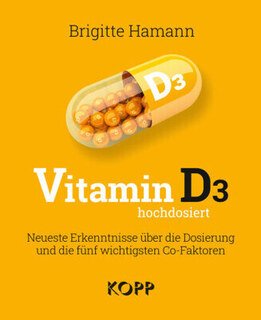 Vitamin D3 hochdosiert/Brigitte Hamann