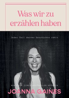 Was wir zu erzählen haben, Joanna Gaines