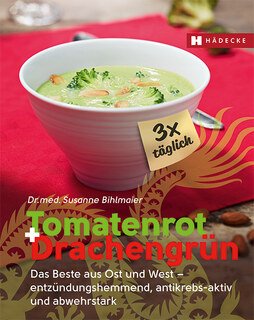 Tomatenrot + Drachengrün: 3x täglich/Susanne Bihlmaier