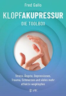 Klopfakupressur - Die Toolbox, Fred P. Gallo