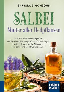 Salbei - Mutter aller Heilpflanzen/Barbara Simonsohn