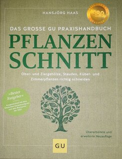 Das große GU Praxishandbuch Pflanzenschnitt, Hansjörg Haas