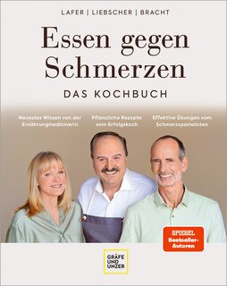 Essen gegen Schmerzen/Johann Lafer / Petra Bracht / Roland Liebscher-Bracht